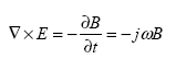 Equation 69.  Equation.  the curl of E equals minus the partial derivative of B with respect to t, which equals minus the product of j multiplied by omega multiplied by B.