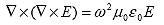 Equation 77.  Equation.  the curl of the product of curl of E equals the product of squared omega multiplied by mu sub 0 multiplied by epsilon sub 0 multiplied by E.