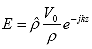 Equation 84.  Equation.  E equals e to the power minus j, k, and z multiplied by unit vector rho multiplied by the product of V sub 0 divided by rho.