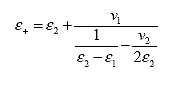 Equation 27.  Equation.  epsilon sub plus equals the sum of the product of epsilon sub 2 and the product of v sub 1 divided by the subtraction of the product of v sub 2 divided by the product of 2 multiplied by epsilon sub 2 from the product of 1 divided by the subtraction of epsilon sub 1 from epsilon sub 2.