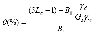 Equation 7.  Equation.  percentage of theta equals the product of the following: 5 times L sub a minus 1 minus B sub 0 times gamma sub d divided by the product of G sub s multiplied by gamma sub w, end of sum, that sum divided by B sub 1.