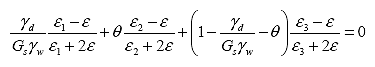 Equation 28.  Equation.  The sum of the product of gamma sub d divided by the product of G sub s multiplied by gamma sub w multiplied by the subtraction of epsilon from epsilon sub 1 divided by the sum of epsilon sub 1 and 2 multiplied by epsilon, the product of theta multiplied by the subtraction of epsilon from epsilon sub 2 divided by the sum of epsilon sub 2 and 2 multiplied by epsilon, and the sum of 1, minus gamma sub d divided by the product of G sub s multiplied by gamma sub w, and minus theta multiplied by the subtraction of epsilon from epsilon sub 3 divided by the sum of epsilon sub 3 and 2 multiplied by epsilon equals zero.