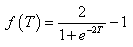 Equation 101. Definition of sigmoidal transfer function used in ANN model. f parenthesis T end parenthesis equals 2 divided by the sum of 1 plus exponential of the product of superscript −2 times T, all minus 1.