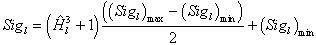 Equation 108. Definition of trained output for MR ANN model. Sig subscript l equals the sum of parenthesis H hat superscript 3 subscript l plus 1 end parenthesis, parenthesis parenthesis Sig subscript l end parenthesis subscript max minus parenthesis Sig subscript l end parenthesis subscript min end parenthesis, divided by 2, all plus parenthesis Sig subscript l end parenthesis subscript min.