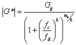 Equation 12. Christensen Anderson Marasteanu model for prediction of dynamic shear modulus of asphalt binder. Vertical line G superscript star vertical line equals the quotient of uppercase G subscript lowercase g divided by parenthesis 1 plus parenthesis f subscript c divided by f subscript uppercase R end parenthesis raised to the power of k end parenthesis raised to the power of m subscript e divided by k.