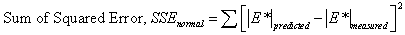 Equation 16. Calculation of sum of squared error in normal scale. The sum of squared error, SSE subscript normal equals the summation from i equals 1 to the total number of observations, n, of bracket the difference between vertical line E superscript star vertical line subscript predicted minus vertical line E superscript star vertical line subscript measured end bracket squared.