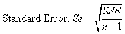 Equation 18. Calculation of standard error. Standard error, Se, equals the square root of the quotient of SSE divided by n minus 1.