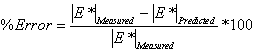 Equation 50. Calculation of the percentage of error. Percent error equals the difference between vertical line E superscript star vertical line subscript measured minus vertical line E superscript star vertical line subscript predicted divided by vertical line E superscript star vertical line subscript measured, all multiplied by 100.