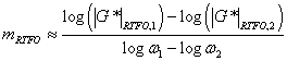 Equation 96. PAR model to calculate the log–log slope of beam stiffness for RTFO measurement. m subscript RTFO is approximately equal to the difference between the logarithmic base 10 of parenthesis vertical line G superscript star vertical line subscript RTFO, 1 end parenthesis minus the logarithmic base 10 of parenthesis vertical line G superscript star vertical line subscript RTFO, 2 end parenthesis divided by the difference between the logarithmic base 10 of omega subscript 1 minus logarithmic base 10 of omega subscript 2.