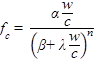 f subscript c equals alpha times w divided by c divided by open parenthesis beta plus lamda times w divided by c closed parenthesis raised to the power of n.