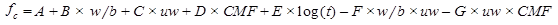 f prime subscript c equals A plus B times w/b plus C times uw plus D times CMF plus E times log open parenthesis t closed parenthesis minus F times w/b times uw minus G times uw times CMF.