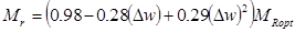 M subscript r equals open parenthesis 0.98 minus 0.28 times open parenthesis delta times w closed parenthesis plus 0.29 times open parenthesis delta times w closed parenthesis raised to the power of 2 closed parenthesis times M subscript Ropt.