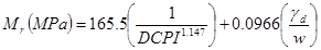 M subscript r times open parenthesis MPa closed parenthesis equals 165.5 times open parenthesis 1 divided by DCPI raised to the power of 1.147 closed parenthesis plus 0.0966 times open parenthesis gamma subscript d divided by w closed parenthesis.