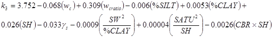 k subscript 3 equals 3.752 minus 0.068 times open parenthesis w subscript c closed parenthesis plus 0.309 times open parenthesis w subscript cratio closed parenthesis minus 0.006 times open parenthesis percent SILT closed parenthesis plus 0.0053 times open parenthesis percent CLAY closed parenthesis plus 0.026 times open parenthesis SH closed parenthesis minus 0.033 times gamma subscript s minus 0.0009 times open parenthesis SW raised to the power of 2 divided by percent CLAY closed parenthesis plus 0.00004 times open parenthesis SATU raised to the power of 2 divided by SH closed parenthesis minus 0.0026 times open parenthesis CBR times SH closed parenthesis.