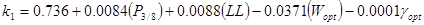 k subscript 1 equals 0.736 plus 0.0084 times open parenthesis P subscript 3 divided by 8 closed parenthesis plus 0.0088 times open parenthesis LL closed parenthesis minus 0.0371 times open parenthesis W subscript opt closed parenthesis minus 0.00001 times gamma subscript opt.