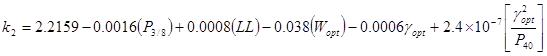 k subscript 2 equals 2.2159 minus 0.0016 times open parenthesis P subscript 3 divided by 8 closed parenthesis plus 0.0008 times open parenthesis LL closed parenthesis minus 0.038 times open parenthesis W subscript opt closed parenthesis minus 0.0006 times gamma subscript opt plus 2.4 times 10 raised to the power of -7 times open bracket gamma squared subscript opt divided by P subscript 40 closed bracket.