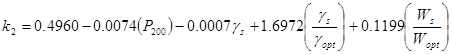 k subscript 2 equals 0.4960 minus 0.0074 times open parenthesis P subscript 200 closed parenthesis minus 0.0007 times gamma subscript s plus 1.6972 times open parenthesis gamma subscript s divided by gamma subscript opt closed parenthesis plus 0.1199 times open parenthesis W subscript s divided by W subscript opt closed parenthesis.