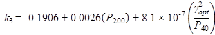 k subscript 3 equals -0.1906 minus 0.0026 times open parenthesis P subscript 200 closed parenthesis plus 8.1 times 10 raised to the power of -7 times open parenthesis gamma squared subscript opt divided by P subscript 40 closed parenthesis.