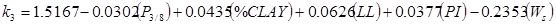 k subscript 3 equals 1.5167 minus 0.0302 times open parenthesis P subscript 3 divided by 8 closed parenthesis plus 0.0435 times open parenthesis percent CLAY closed parenthesis plus 0.0626 times open parenthesis LL closed parenthesis plus 0.0377 times open parenthesis PI closed parenthesis minus 0.2353 times open parenthesis W subscript s closed parenthesis.