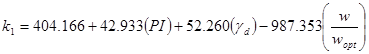 k subscript 1 equals 404.166 plus 42.933 times open parenthesis PI closed parenthesis plus 52.260 times open parenthesis gamma subscript d closed parenthesis minus 987.353 times open parenthesis w divided by w subscript opt closed parenthesis.