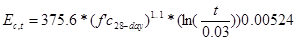 E subscript c,t equals 375.6 times open parenthesis f prime c subscript 28-day closed parenthesis raised to the power of 1.1 times open parenthesis natural log times open parenthesis t divided by 0.03 closed parenthesis, closed parenthesis times 0.00524.