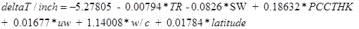 deltaT divided by inch equals -5.27805 minus 0.00794 times TR minus 0.0826 times SW plus 0.18632 times PCCTHK plus 0.01677 times uw plus 1.14008 times w/c plus 0.01784 times latitude.