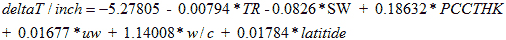 deltaT divided by inch equals -5.27805 minus 0.00794 times TR minus 0.0826 times SW plus 0.18632 times PCCTHK plus 0.01677 times uw plus 1.14008 times w/c plus 0.01784 times latitude.