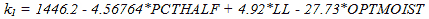 k subscript 1 equals 1,446.2 minus 4.56764 times PCTHALF plus 4.92 times LL minus 27.73 times OPTMOIST.