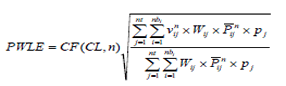 Figure 12. Equation. PWLE for the selected CL. PWLE equals CF open parenthesis CL, n closed parenthesis times the square root of summation with j ranging from 1 through nt of summation with i ranging from 1 through nb subscript i of v subscript ij superscript n times W subscript ij times P bar subscript ij superscript n times p subscript j divided by summation with j ranging from 1 through nt of summation with i ranging from 1 through nb subscript i of W subscript ij times P bar subscript ij superscript n times p subscript j.