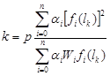 Figure 88. Equation. k-value. k equals p times the ratio of the summation of i equals 0 to n of the quantity of alpha subscript i times open bracket f subscript i times open parenthesis l subscript k closed parenthesis closed bracket squared divided by the summation of i equals 0 to n of the quantity of alpha subscript i times W subscript i times f subscript i times open parethesis l subscript k closed parenthesis.