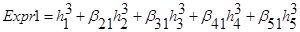 Figure 99. Equation. Expr1. Expr1 equals h cubed subscript 1 plus beta subscript 21 times h cubed subscript 2 plus beta subscript 31 times h cubed subscript 3 plus beta subscript 41 times h cubed subscript 4 plus beta subscript 51 times h cubed subscript 5.