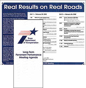 Illustration. Brochure titled “Texas Department of Transportation Long-Term Pavement Performance Meeting Agenda.”. Illustration. Inside page of Texas Department of Transportation Long-Term Pavement Performance Meeting Agenda brochure headed “Real Results on Real Roads.