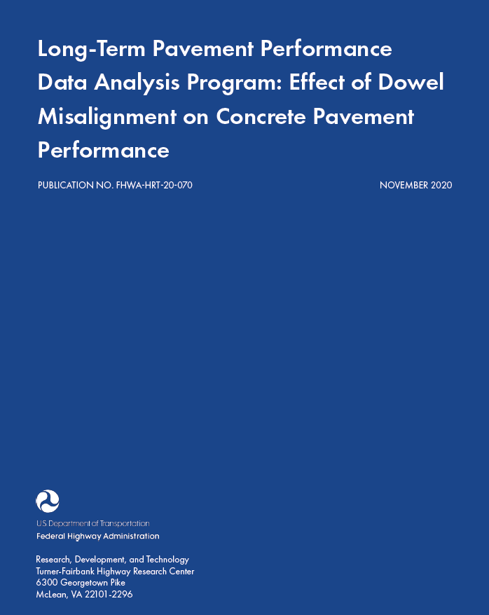TLong-Term Pavement Performance Data Analysis Program: Effect of Dowel Misalignment on Concrete Pavement Performance