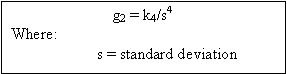 Figure 79 in page 134 shows the kurtosis coefficient (g2) definition equation. g2 is equal to k4 divided by the fourth power of s, where k4 is kurtosis and s is the standard deviation of the layer thickness data.