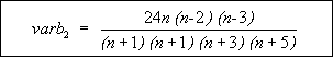 Figure 89 in page 135 shows the variance of parameter b2 definition equation. varb2 is equal to the quotient of 24 times n times n-2 times n-3 divided by the product of n+1, n+1, n+3, and n+5, where n is the number of layer thickness measurements for the layer