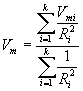 V sub m equals the ratio between the sum from i equal 1 to k of the ratio of V sub m sub I over R squared sub i, to the sum from i equal 1 to k of the ration of 1 over R squared sub i.