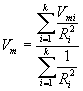 V sub m equals the ratio between the sum from i equal 1 to k of the ratio of V sub m sub I over R squared sub i, to the sum from i equal 1 to k of the ration of 1 over R squared sub i.