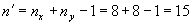 N prime is equal to N subscript X plus N subscript Y minus 1. This is then shown to be equal to 8 plus 8 minus 1, which results in a sum of 15.