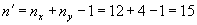 N prime is equal to N subscript X plus N subscript Y minus 1. This is then shown to be equal to 12 plus 4 minus 1, which results in a sum of 15.