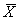 X