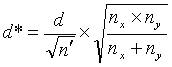 Equation 13. Lowercase D asterisk equals lowercase D divided by the square root of lowercase N prime, times the square root of the quotient of lowercase N subscript X times lowercase N subscript Y divided by lowercase N subscript X plus lowercase N subscript Y.