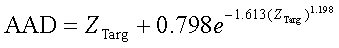 Equation 21.  AAD equals Z subscript targ plus 0.798 times lowercase E raised to the negative 1.613 times Z subscript targ raised to the 1.198 power.