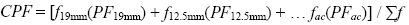 Equation 37.  The composite pay factor, CPF, equals weight factor, F, subscript 19 MM, times payment factor, PF, subscript 19 MM, plus F subscript 12.5 MM times PF subscript 12.5 MM, plus the set through F subscript AC times PF subscript AC, all divided by sigma F.