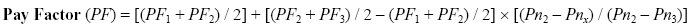 Equation 39. Pay factor, PF, equals PF subscript 1 plus PF subscript 2, divided by 2, plus PF subscript 2 plus PF subscript 3, divided by 2, minus PF subscript 1 plus PF subscript 2, divided by 2, times PN subscript 2 minus PN subscript X divided by PN subscript 2 minus PN subscript 3.