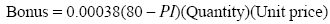 Equation 67.  Bonus equals 0.00038 times the sum of 80 minus the average of the two wheel path profiles for the segment, PI, times quantity times unit price.