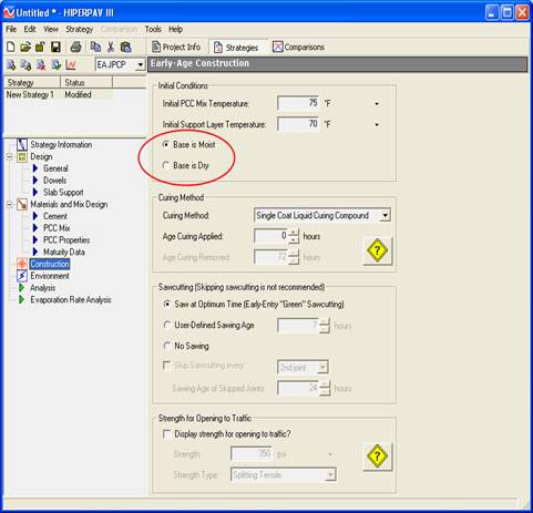 This screenshot depicts the HIPERPAV®  III interface of strategies for construction inputs. There are several option  buttons and text boxes displayed in the screen for users to define initial construction  conditions like the initial Portland cement concrete mix temperature and base  moisture, curing method, curing time and age, and saw–cutting time. Two option  buttons for base moisture definition are provided and circled 
  in red: "Base is Moist" and "Base is Dry." On the left side of the screen, there  are several 
  boxes representing the strategy information, developer inputs, mix design,  construction, 
  climate, and analysis.