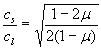 Equation 4. C subscript S divided by C subscript L equals the square root of the quotient of 1 minus 2 times mu divided by 2 times 1 minus mu.