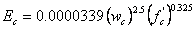 Equation 15. The equation reads E subscript C is equal to 0.0000339 times open parentheses W subscript C close parentheses, to the power of 2.5 times open parentheses F prime subscript C, close parentheses, to the power of 0.325, expressed in SI units.