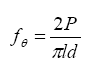 Equation. Tensile stress in an A S T M C496 split-cylinder test. Lowercase f subscript theta equals 2 times uppercase P divided by pi divided by lowercase l divided by lowercase d.