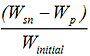 W<sub>sn</sub> is the total surface dried weight of specimen at each residue collection interval (Eq. 3), g (lb), minus W<sub>p</sub> which the initial pre-freeze surface dried weight of specimen (8.2.2), g (lb), over  W<sub>initial</sub> = calculated initial weight of the specimen, g (lb).